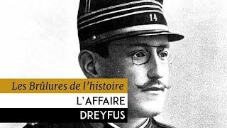 Les Brûlures de l'Histoire - L'affaire Dreyfus