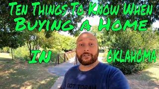 10 Things to Know When Buying a Home in Oklahoma and the Oklahoma City Metro [MUST WATCH]