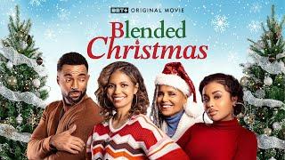 BET+ Original Movie | Blended Christmas | Trailer