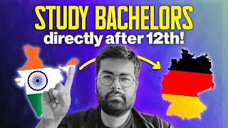 Direct Entry for Bachelors in Germany after 12th - WITHOUT Studienkolleg / JEE Advanced