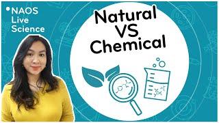 Natural vs chemical