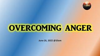 OVERCOMING ANGER | REV. JESSIE YU | TCMF-ILOILO