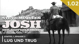 JOSH - DER KOPFGELDJÄGER mit Steve McQueen | 1. Staffel - Episode 2 | "Lug und Trug"