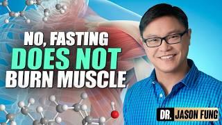 Fasting, Muscle Loss and Protein Needs - the facts  | Jason Fung