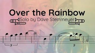 Dave Steinmeyer - Trombone Solo Transcription (Over the Rainbow)