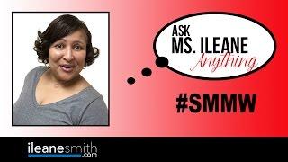  #SMMW17 AMA Behind The Scenes with Ms. @ileane