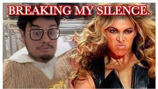 SCARED FOR MY LIFE! BREAKING MY SILENCE on Beyonce and The BeyHive!