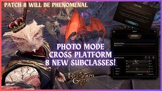 BG3 Patch 8 New Sub Classes, Cross Platform, and Photo Mode!