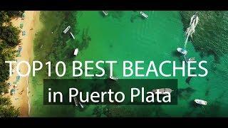 TOP 10 BEACHES IN PUERTO PLATA | Casa Linda Villas Dominican Republic