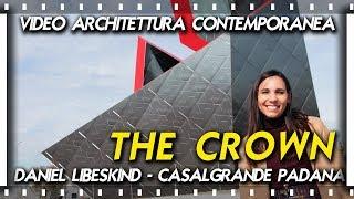 Architettura Contemporanea - The Crown - Daniel Libeskind, Casalgrande Padana