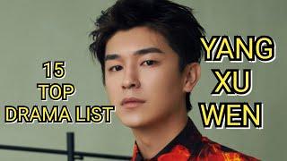 15 TOP DRAMA LIST YANG XU WEN