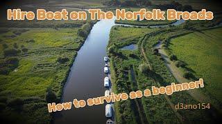 Hire boat on the Norfolk Broads; How to survive as a beginner!