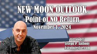 Powerful New Moon!  Election Prediction!! -- Astrologer Joseph P. Anthony