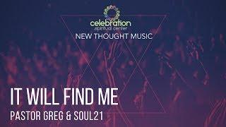 New Thought Music: It Will Find Me