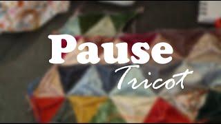 Pause Tricot #4