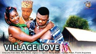 Village Love Season 3    - 2015 Latest Nigerian Nollywood  Movie