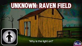 Unknown - Raven Field Walkthrough