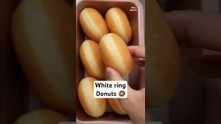 Best white ring donuts recipe !!!!