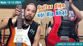 Guitar điện nội địa Nhật - rất đẹp và giá cực tốt | Ngày 13-12-2024 | Amigos Guitars Shop