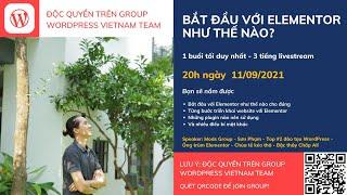 Bắt đầu với Elementor như thế nào? Độc quyền trên WordPress VietNam Team