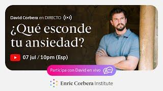 ¿Qué esconde tu ansiedad?  David Corbera