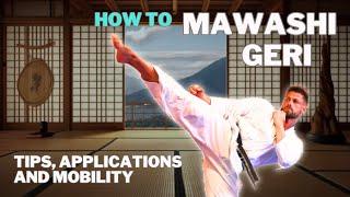 How to: Mawashi geri (roundhouse kick) - tips, applications, mobility