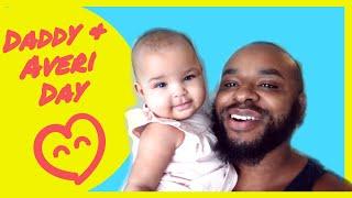 Daddy & Averi Day ! - THE KNOWLES KNOWS BEST