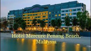 Hotel Mercure Penang Beach