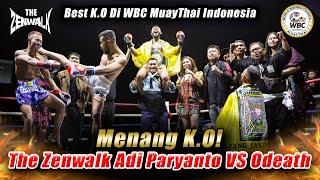 Menang K.O! The Zenwalk Adi Paryanto VS Odeath - WBC MuayThai Festival Indonesia