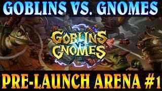 GOBLINS VS. GNOMES ARENA! #1 - (HEARTHSTONE 1080P)