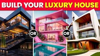 Would You Rather...? Build Your LUXURY Dream House ️‍ Hardest Choices! Quiz Time