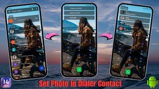 How To Set Photo On Dialer || Contact And Call Screen Background