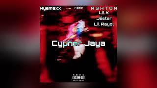 Ayemaxx - Cypher Jaya ft. A S H T O N , Lil K, Jéster & Lil Rayzl (Lyrics Video)