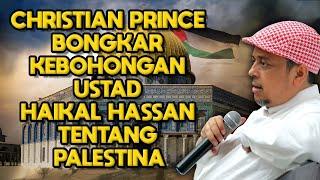 Christian Prince Melawan Ustad Haikal Hassan Tentang Konflik Palestina || Bahasa Indonesia (Edukasi)