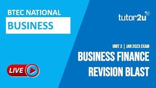 BTEC National Business Unit 3 | Business Finance Revision Blast (for Jan 2023 Exam)