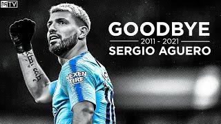 Sergio Aguero • Goodbye Manchester City