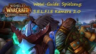 WoW-Guide: Wie bekomme ich das Spielzeug: S.E.L.F.I.E Kamera 2.0?