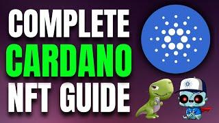 Cardano NFTs: The Complete Beginners Guide (STEP BY STEP) 