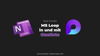 #41 - #OneNoteMasterclass Tipp&Trick - Loop Komponenten in+mit OneNote