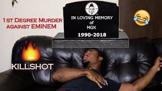 {{REACTION}} Eminem - KILLSHOT (MURDERED MGK) bye bye lol