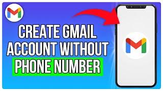 How to Create A Gmail Account Without A Phone Number (2024)