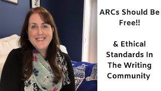 ARCs Are Free & Ethical Standards In The Writing Community