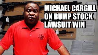 Michael Cargill official statement on 5th Circuit Bump Stock win and what happens next