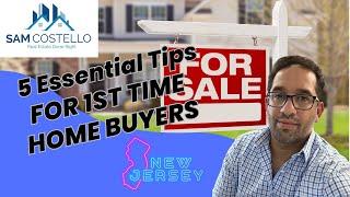 5 Essential Tips for 1st Time Home Buyers in New Jersey