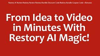 Restory AI Review Restory Review Restory Bundle Discount Code Restory Bundle Coupon Code + Bonuses