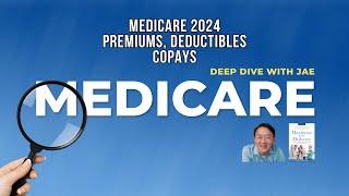 Medicare Explained: 2024 Details Released