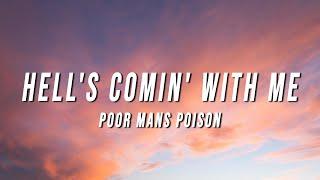 Poor Mans Poison - Hell's Comin' With Me (Lyrics)