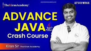 Crash Course On Advance Java - By Kiran Sir | #kiranacademy #javacourse