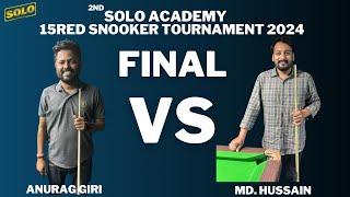 ANURAG GIRI VS MD. HUSSAIN !  FINAL MATCH ! P2