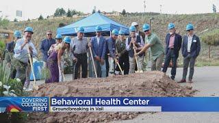 Vail Health breaks ground on new behavioral health center in Edwards